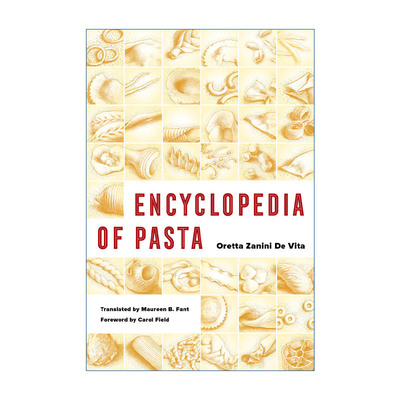 意大利面百科全书  英文原版 Encyclopedia of Pasta 食谱 美食历史 Oretta Zanini De Vita 英文版 进口英语原版书籍