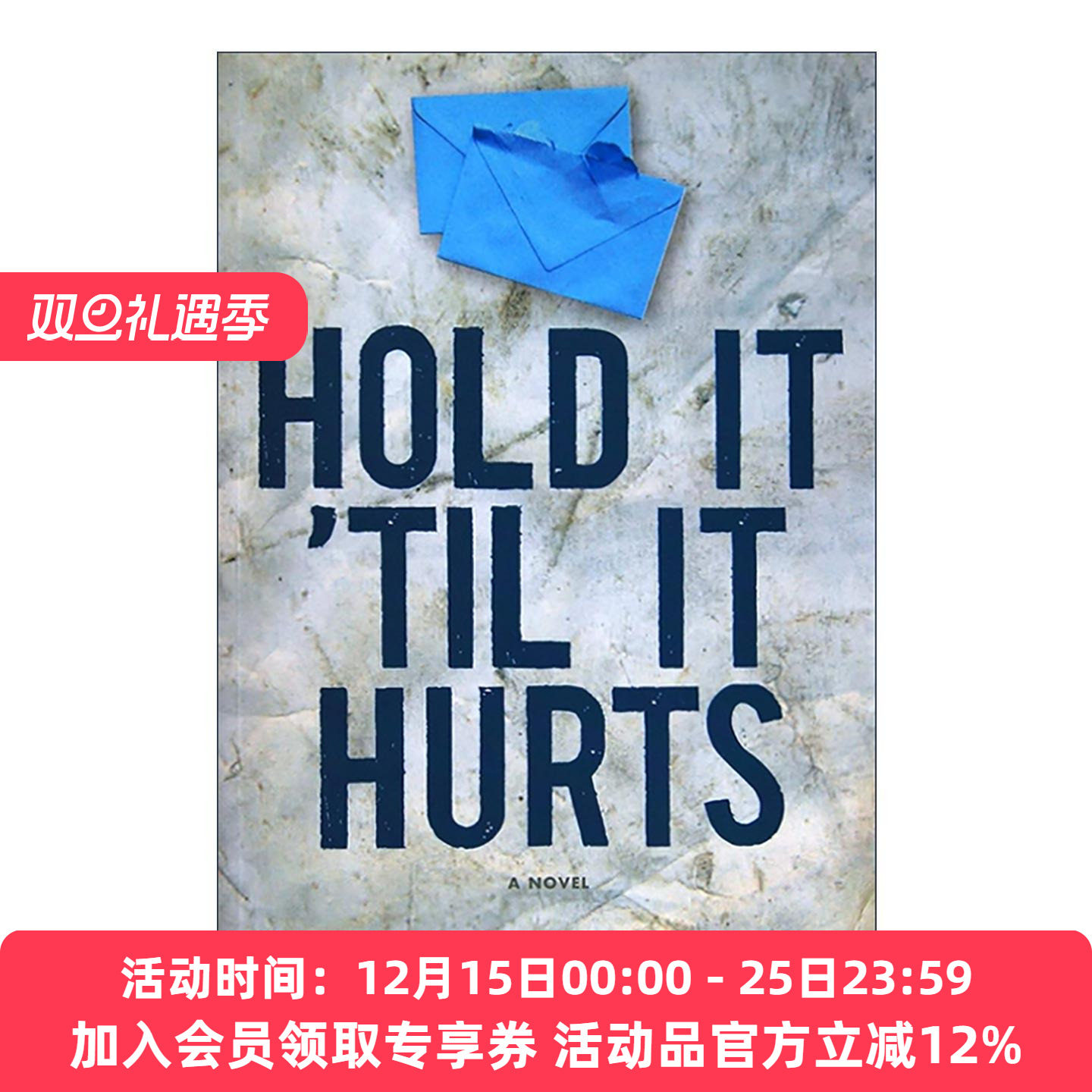 英文原版 Hold It 'Til It Hurts 坚持到痛为止 笔会 福克纳奖入围 T. Geronimo Johnson 英文版 进口英语原版书籍
