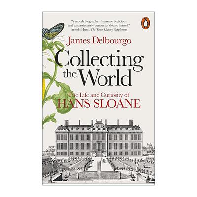 英文原版 Collecting the World 收藏世界 汉斯·斯隆与大英博物馆的诞生 英文版 进口英语原版书籍