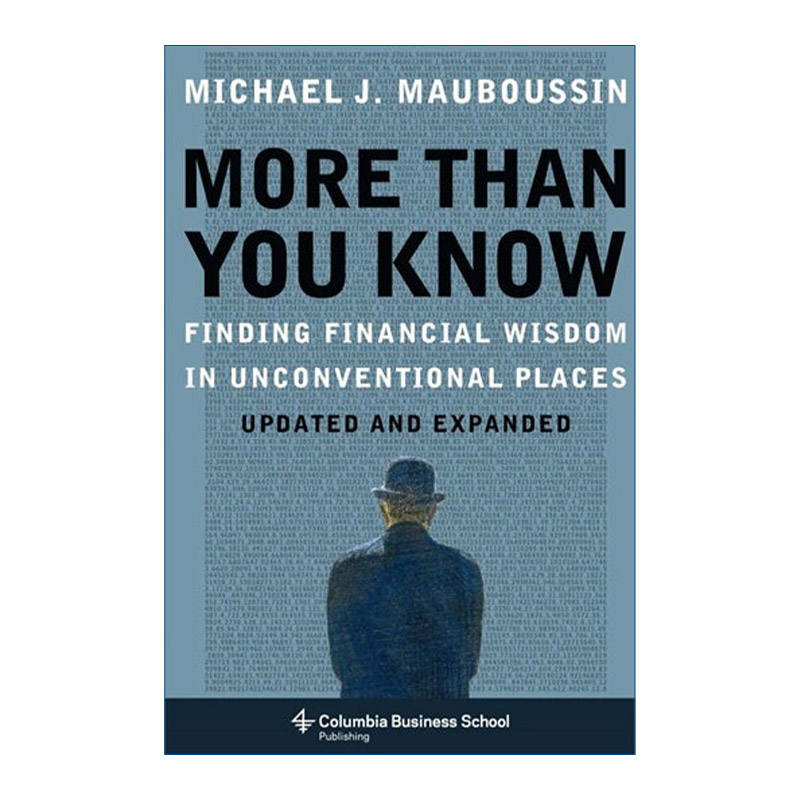 魔鬼投资学 英文原版 More Than You Know 超越你的认知 Michael Mauboussin 英文版 进口英语原版书籍