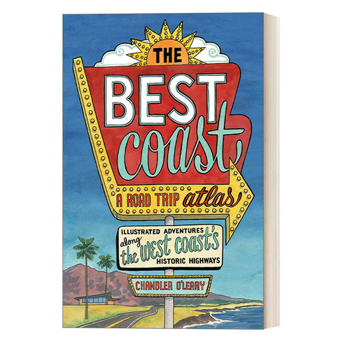 超好海岸 英文原版 The Best Coast A Road Trip Atlas 公路旅行地图集 沿着西海岸历史悠久的高速公路的冒险之旅 水彩插画 英文版