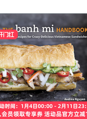 疯狂美味越南三明治手册 英文原版 The Banh Mi Handbook 精装食谱 Andrea Nguyen 英文版 进口英语原版书籍