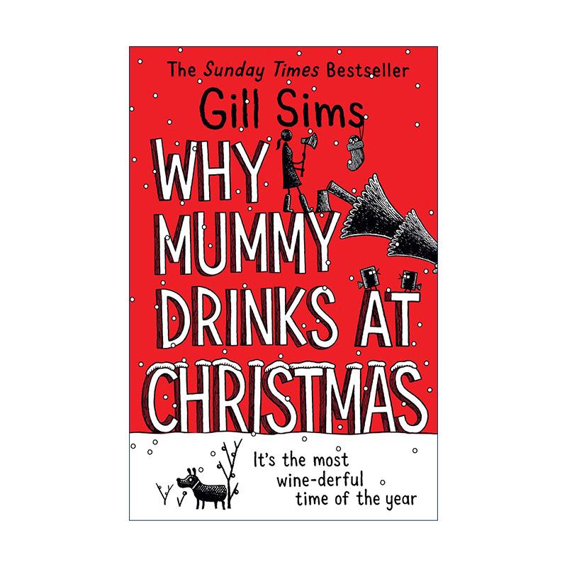 英文原版 Why Mummy Drinks at Christmas 妈妈为什么在圣诞节也喝酒 吉尔?西姆斯 幽默小说 英文版 进口英语原版书籍