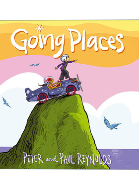 英文原版 Going Places 全速前进 保罗 A 雷诺兹 精装绘本 英文版 进口英语原版书籍