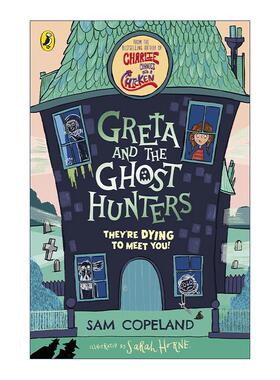 英文原版 Greta and the Ghost Hunters 格蕾塔与猎鬼人 Sam Copeland儿童小说 查理变成鸡作者 英文版 进口英语原版书籍