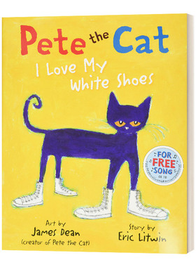 英文原版绘本 Pete the Cat I Love My White Shoes 皮特猫系列 我爱我的白鞋子 英文版 进口英语原版书籍