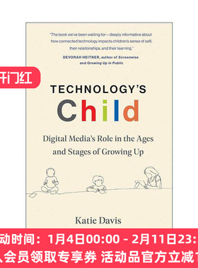 英文原版 Technology's Child The MIT Press 科技的孩子 数字媒体在儿童成长的不同年龄和阶段中的作用 Katie Davis 英文版