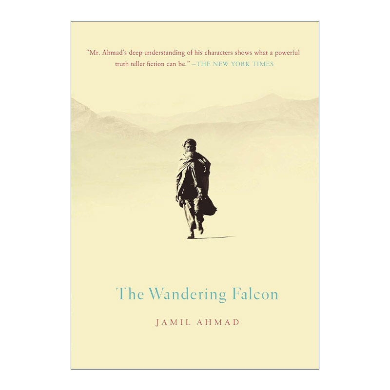 流浪的猎鹰  英文原版 The Wandering Falcon 历史小说 Jamil Ahmad 英文版 进口英语原版书籍