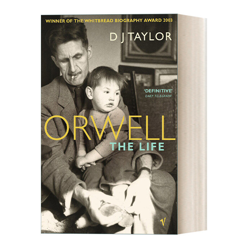 奥威尔传 英文原版 Orwell The Life D.J.泰勒 英文版 进口英语原版书籍