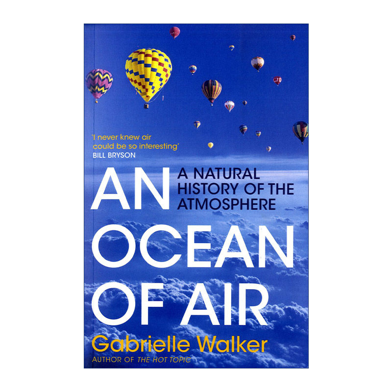 大气  英文原版 An Ocean of Air 万物的起源 一段大气层的自然史 英文版 进口英语原版书籍
