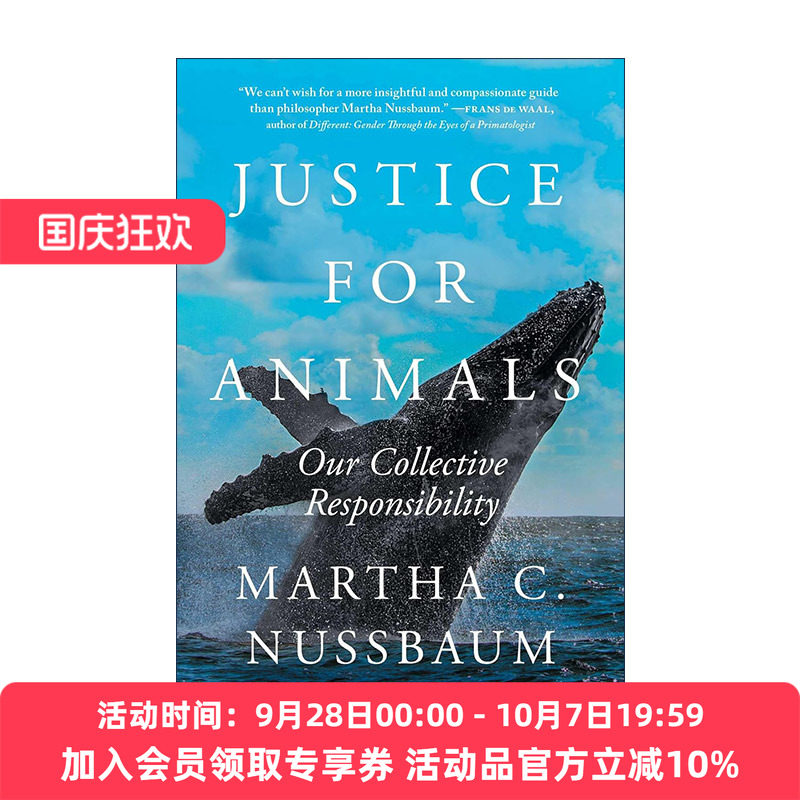 英文原版 Justice for Animals 动物正义 我们的集体责任 关于动物权利 伦理和法律的革命性新理论和行动呼吁 玛莎努斯鲍姆 英文版