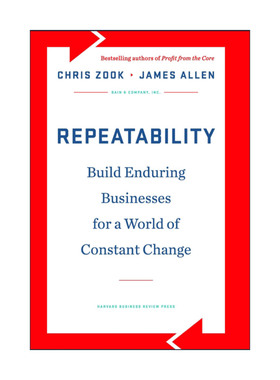 英文原版 Repeatability 重复性 在不断变化的市场中获得持续收益 哈佛商业评论 创始人精神作者Chris Zook 精装进口英语原版书籍