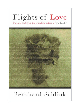 英文原版 Flights of Love 爱之逃遁 短篇小说集 朗读者作者本哈德·施林克 Bernhard Schlink 英文版 进口英语原版书籍
