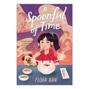 韩国美食与家庭故事 一勺时间 英文原版 Flora 进口英语原版 英文版 Spoonful 书籍 Time Ahn 儿童奇幻小说