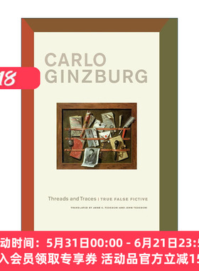 英文原版 Threads and Traces 线索与痕迹 真假虚构 奶酪与蛆虫作者Carlo Ginzburg卡洛·金茨堡 英文版 进口英语原版书籍