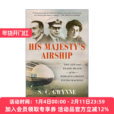 英文原版 His Majesty's Airship 国王陛下的飞艇 英国R101飞艇的生平与悲惨的死亡 英文版 进口英语原版书籍