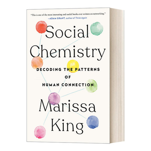 英文原版 Social Chemistry 社交化学 解码人类联系的模式 耶鲁大学管理学教授玛丽莎 金 英文版 进口英语原版书籍