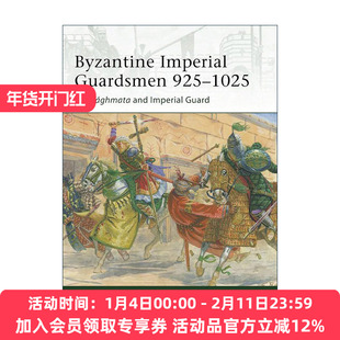 英文原版 Byzantine Imperial Guardsmen 925–1025 拜占庭皇家卫队 军事精锐系列 英文版 进口英语原版书籍