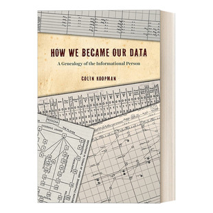 科技与社会 Dat Our 英文原版 数据 Koopman 英文版 Colin Became 谱系 信息人 书籍 进口英语原版 我们如何成为我们 How