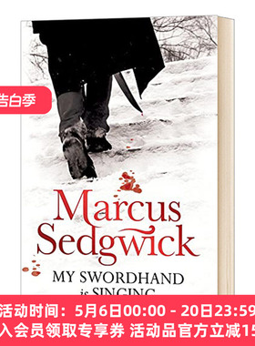 英文原版小说 My Swordhand is Singing 我的右手在唱歌 青少年恐怖小说  Marcus Sedgwick 英文版 进口英语原版书籍