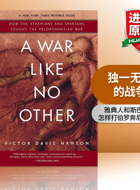 英文原版 A War Like No Other 独一无二的战争 雅典人和斯巴达人怎样打伯罗奔尼撒战争 杀戮与文化作者Victor Davis Hanson英文版