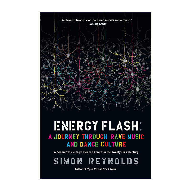 能量闪现  英文原版 Energy Flash 狂欢音乐和舞蹈文化之旅 电子音乐 Simon Reynolds 英文版 进口英语原版书籍