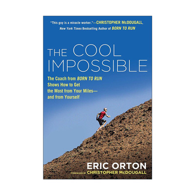 英文原版 The Cool Impossible 酷能跑步营 7天重塑跑步人生 运动健身指南 Eric Orton埃里克?奥顿英文版 进口英语原版书籍