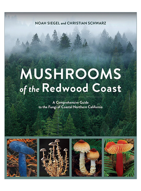 红杉海岸的蘑菇 英文原版 Mushrooms of the Redwood Coast 北加州海岸真菌综合指南 Noah Siegel 英文版 进口英语原版书籍