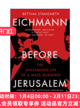 耶路撒冷之前的艾希曼  英文原版 Eichmann before Jerusalem 平庸面具下的大屠杀刽子手 贝蒂娜·施汤内特 英文版 进口英语书籍