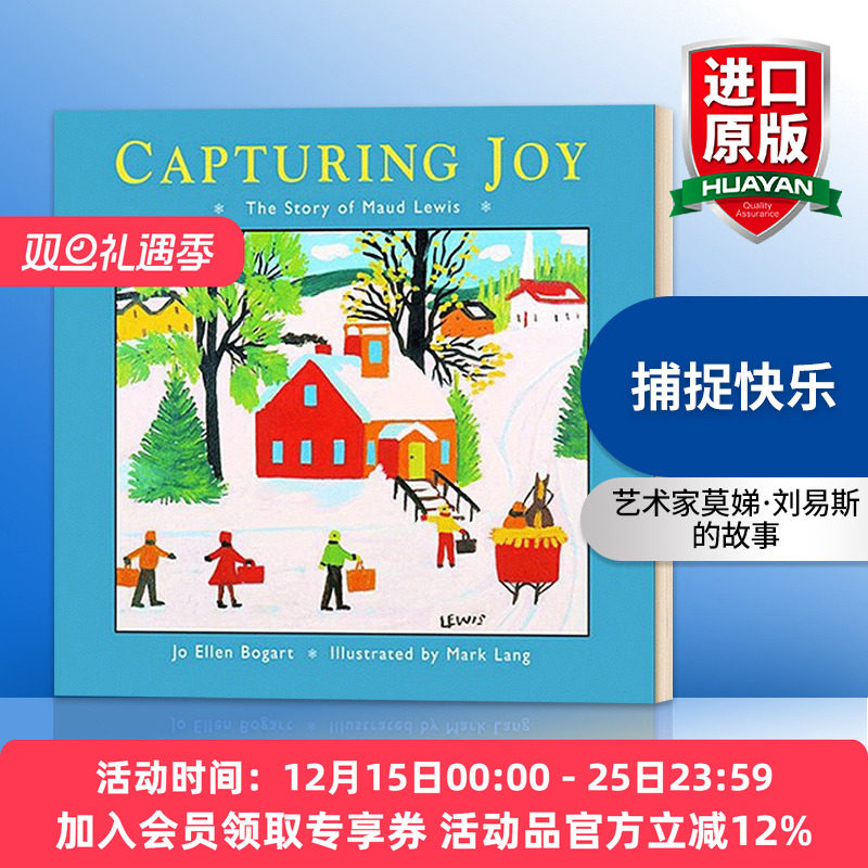 英文原版 Capturing Joy 捕捉快乐 艺术家Maud Lewis莫娣·刘易斯的故事 英文版