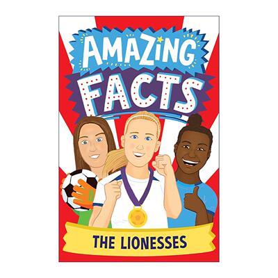 英文原版 Amazing Facts The Lionesses 孩子们需要知道的惊人事实 关于英格兰女足雌狮队 儿童插画科普书英文版进口英语原版书籍
