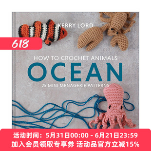 英文原版 How to Crochet Animals Ocean 海洋动物迷你编织指南 Kerry Lord创意动物编织指南系列 精装 钩针玩偶 进口英语原版书籍