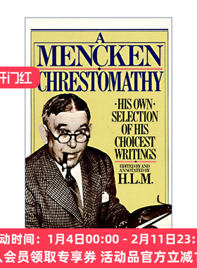 英文原版 Mencken Chrestomathy 门肯佳作选集 含绝版作品及从未发表过的笔记 H. L. Mencken 英文版 进口英语原版书籍