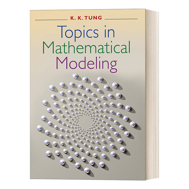 英文原版 Topics in Mathematical Modeling 数学建模主题 美国华盛顿大学应用数学系教授K. K. Tung 精装 英文版 进口英语原版书