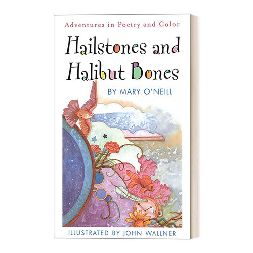 冰雹和大比目鱼骨头 英文原版 Hailstones and Halibut Bones 诗歌和色彩的冒险 儿童颜色主题诗集绘本 英文版 进口英语原版书籍