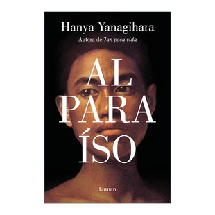 西班牙语版 书籍 paraiso 进口原版 Yanagihara Hanya 致天堂 Paradise 西班牙语原版
