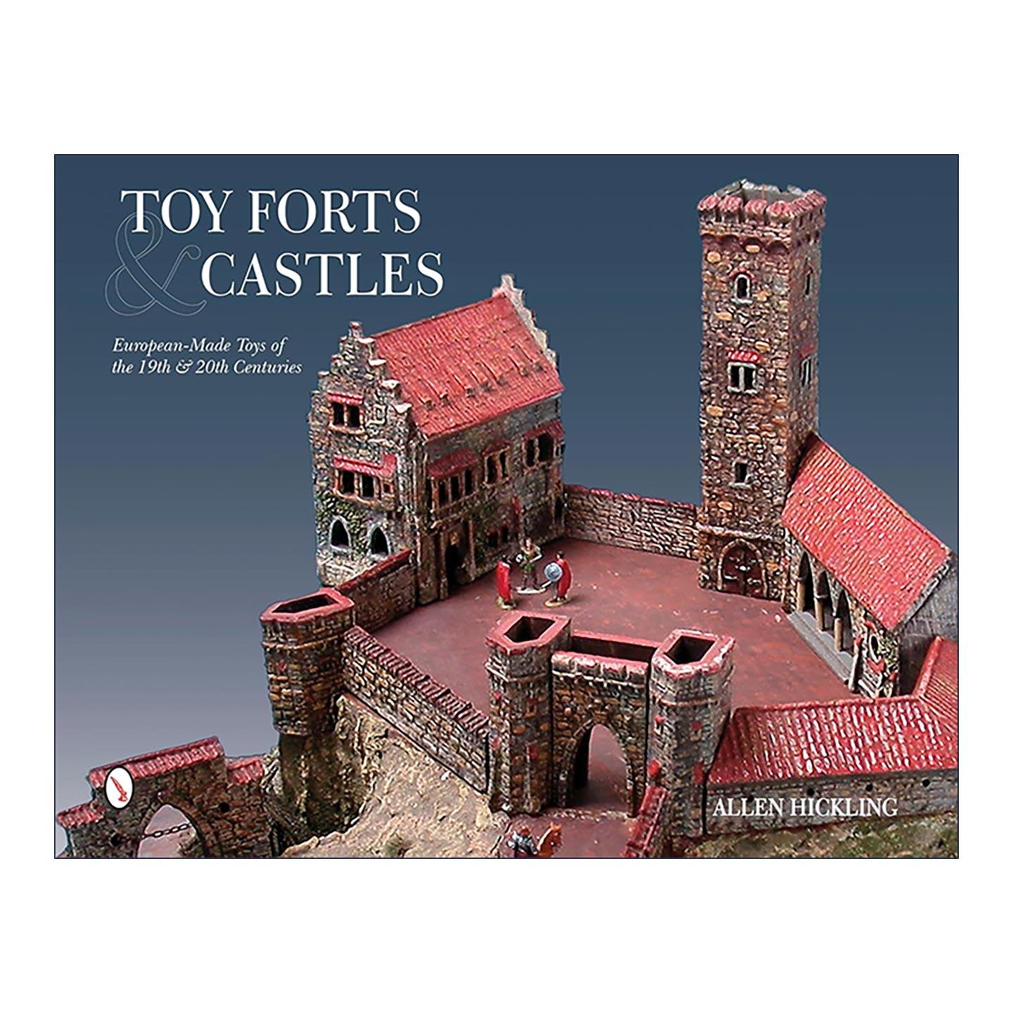 英文原版 Toy Forts & Castles 玩具堡垒和城堡 19与20世纪欧洲制造的玩具 插图历史 精装参考指南 英文版 进口英语原版书籍