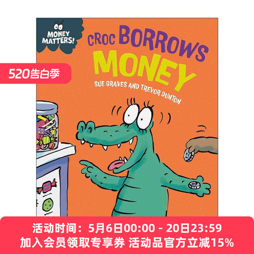 英文原版 Money Matters Croc Borrows Money 钱的问题 鳄鱼借钱 儿童财商教育科普绘本 英文版 进口英语原版书籍