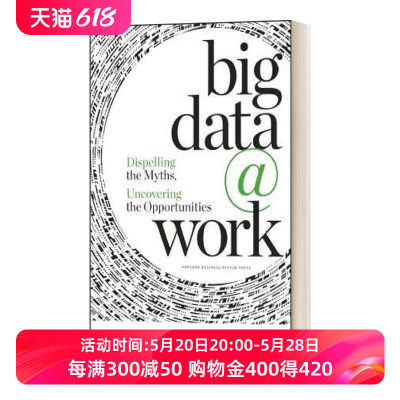 大数据时代 英文原版 Big Data at Work Dispelling the Myths  Uncovering Opportunities 精装 英文版 进口英语原版书籍