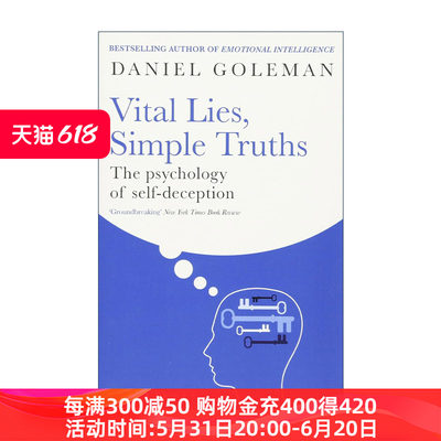 英文原版 Vital Lies Simple Truths 重要的谎言 简单的真理 自欺欺人的心理学 丹尼尔·戈尔曼 情商作者 英文版进口英语原版书籍