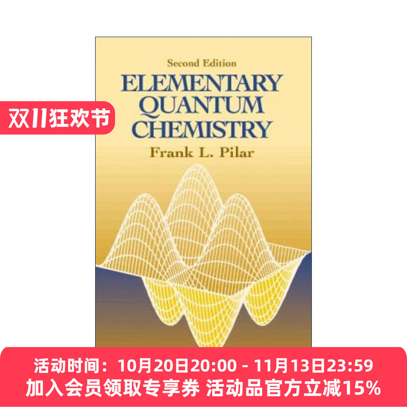 英文原版 Elementary Quantum Chemistry 基本量子化学 第二版 Frank L Pilar 英文版 进口英语原版书籍