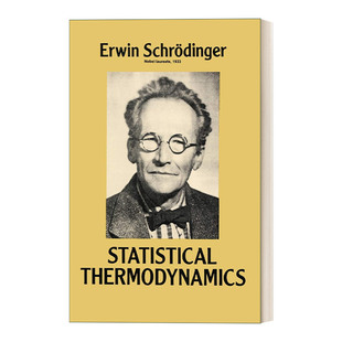 薛定谔 英文原版 Statistical Thermodynamics 统计热力学 1933年诺贝尔物理学奖获得者 量子力学奠基人之一 英文版 进口书籍
