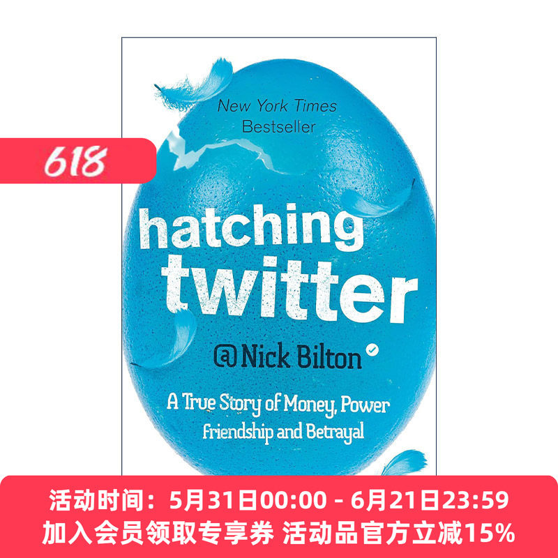 英文原版 Hatching Twitter 孵化Twitter 从蛮荒到IPO的狂野旅程 互联网商业经济 尼克·比尔顿 英文版 进口英语原版书籍