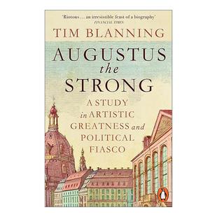 英文原版 Augustus The Strong 奥古斯都二世 艺术的伟大与政治的惨败 英文版 进口英语原版书籍
