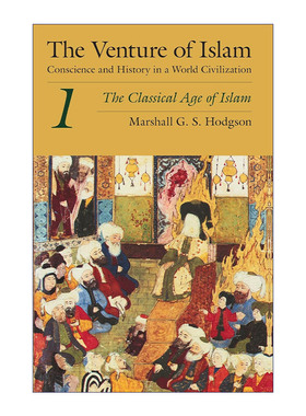 伊斯兰文明  英文原版 The Venture of Islam Volume 1 卷一 Marshall G. S. Hodgson 英文版 进口英语原版书籍