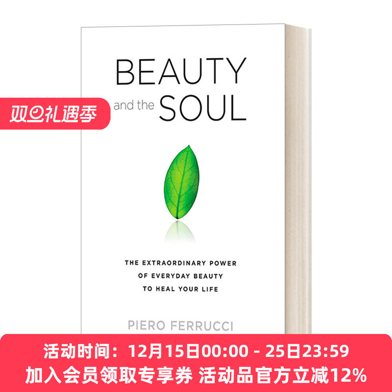 英文原版 Beauty and the Soul Pb Reprint 美 灵魂的礼物 自我提升 心理学 情感 Piero Ferrucci 英文版 进口英语原版书籍