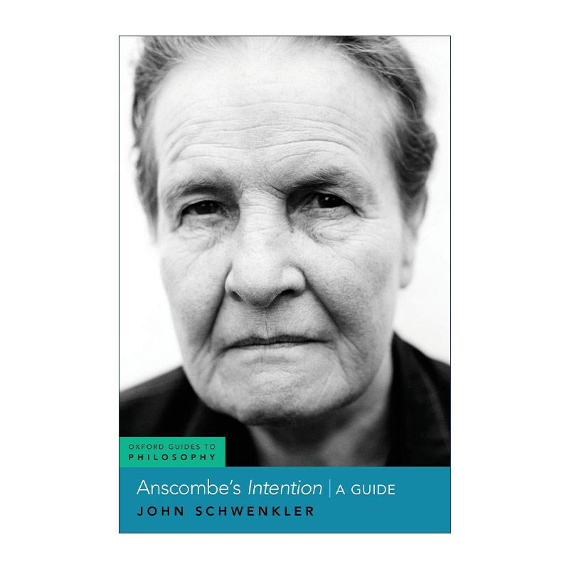 英文原版 Anscombe's Intention 伊丽莎白·安斯科姆 意图 阅读指南 牛津哲学指南系列 英文版 进口英语原版书籍