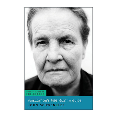 英文原版 Anscombe's Intention 伊丽莎白·安斯科姆 意图 阅读指南 牛津哲学指南系列 英文版 进口英语原版书籍