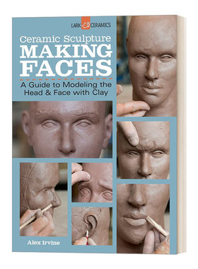 陶瓷雕塑 英文原版 Ceramic Sculpture Making Faces 面孔 英文版 进口英语原版书籍