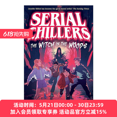 英文原版 Serial Chillers: The Witch in the Woods 连环惊悚故事 林中女巫 Jennifer Killick青少年奇幻冒险故事书 英文版